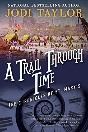 A Trail Through Time: The Chronicles of St. Mary's Book Four (The Chronicles of St Mary's 4)