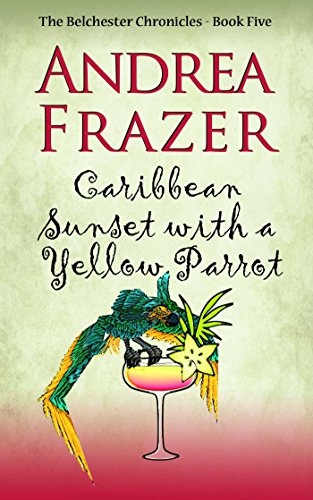 Book Cover Caribbean Sunset with a Yellow Parrot (Belchester Chronicle Book 5)