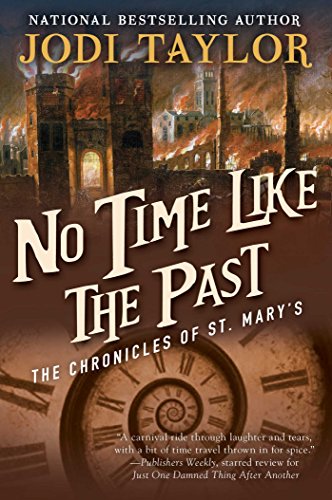 No Time Like the Past: The Chronicles of St. Mary's Book Five (The Chronicles of St Mary's 5)