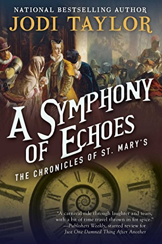 A Symphony of Echoes: The Chronicles of St. Mary's Book Two (The Chronicles of St Mary's 2)