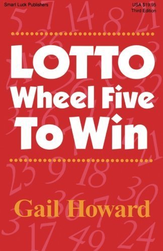 Lotto Wheel Five to Win, 3rd Edition by Gail Howard (2006-04-05)