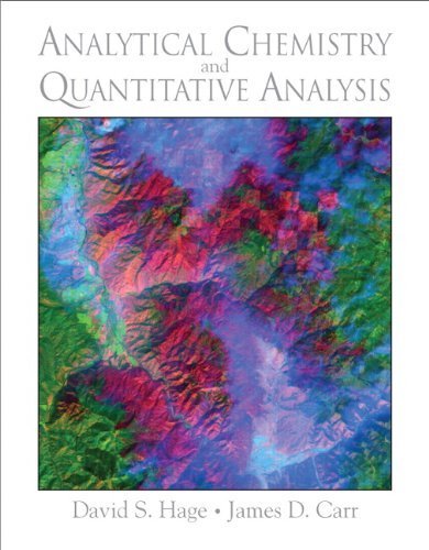 Analytical Chemistry and Quantitative Analysis by David S. Hage (2010-02-19)