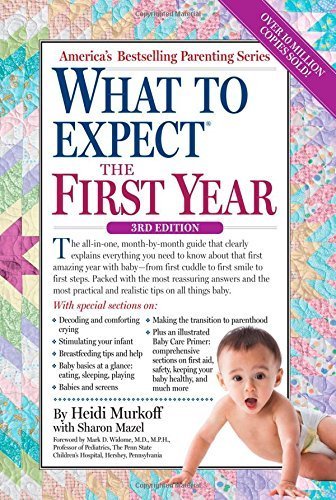 What to Expect the First Year by Heidi Murkoff (2014-10-07)