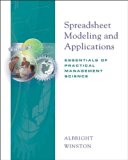Spreadsheet Modeling and Applications: Essentials of Practical Management Science (with CD-ROM and InfoTrac) by S. Christian Albright (2004-04-21)