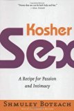 Kosher Sex: A Recipe for Passion and Intimacy by Shmuley Boteach (2000-01-18)