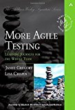 More Agile Testing: Learning Journeys for the Whole Team (Addison-Wesley Signature Series (Cohn)) by Janet Gregory (2014-10-16)