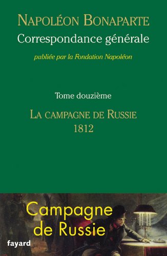 Correspondance générale - Tome 12 (Divers Histoire) (French Edition)