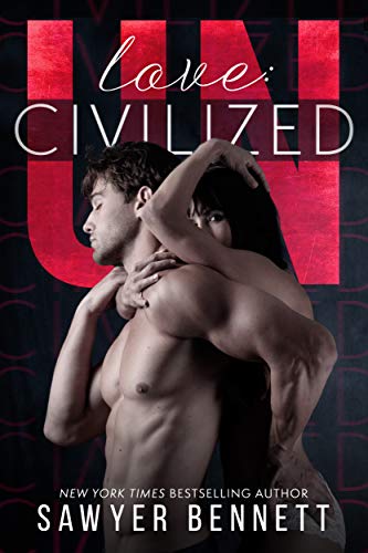 Love: Uncivilized: An Uncivilized Novella