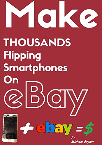How to make MONEY on eBay Flipping USED & BROKEN SMARTPHONES! HUGE PROFITS, QUICK & EASY! The Complete Step by Step Guide.