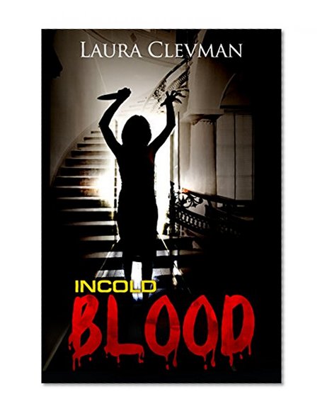 Suspense Psychological Murder: Incold Blood (Thriller SPECIAL FREE BOOK INCLUDED) (CRIME Contemporary Killers Detective)