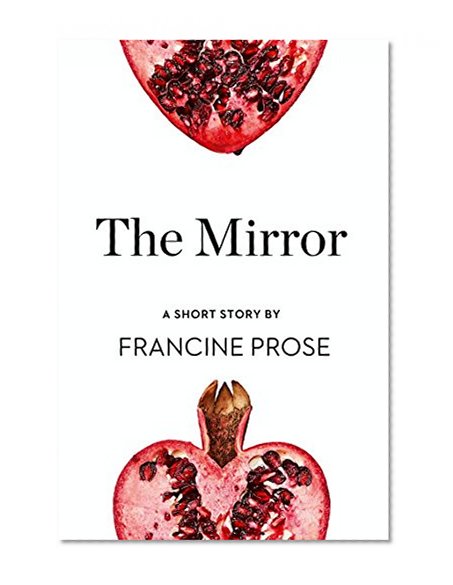 The Mirror: A Short Story from the collection, Reader, I Married Him