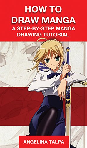 How to Draw Manga: A Step-By-Step Manga Drawing Tutorial (how to draw, how to draw manga, how to draw anime)
