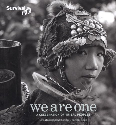 We are One: A Celebration of Tribal Peoples, in Association with Survival International by Joanna Eede (2009-10-16)