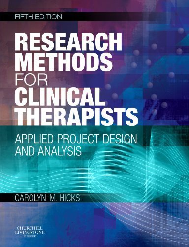 Research Methods for Clinical Therapists: Applied Project Design and Analysis by Carolyn M. Hicks (2009-09-18)