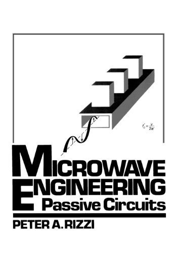 Microwave Engineering: Passive Circuits by Peter A. Rizzi (1988-02-01)