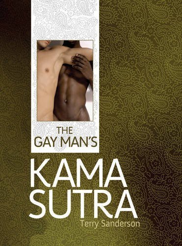 The Gay Man's Kama Sutra by Terry Sanderson (2015-05-07)