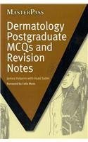 Dermatology Postgraduate MCQs and Revision Notes (MasterPass Series) by James Halpern (2010-06-16)