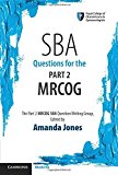 Sba Questions for the Part 2 Mrcog by Amanda Jones (2015-02-26)