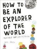 How to be an Explorer of the World by Keri Smith (2011-05-26)