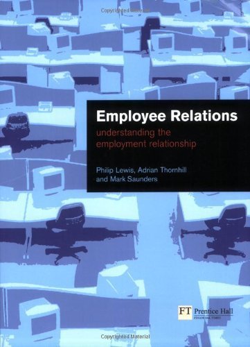 Employee Relations: Understanding the Employment Relationship by Philip Lewis (2003-06-12)
