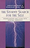 Stormy Search for the Self: Understanding and Living with Spiritual Emergency (Classics of Personal Development) by Christina Grof (1995-01-01)