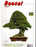 Bonsai Today: # 85, May-June 2003