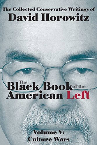 Culture Wars: The Black Book of the American Left Volume V