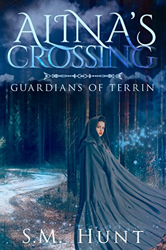 Alina's Crossing: Guardians of Terrin - The Complete Collection