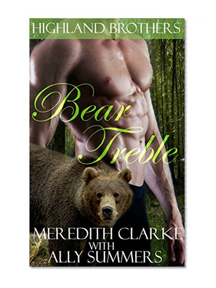 Bear Treble: A BBW Bear Shifter Romance (Highland Brothers)