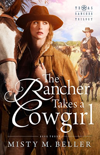 Book Cover The Rancher Takes a Cowgirl (Texas Rancher Trilogy Book 3)