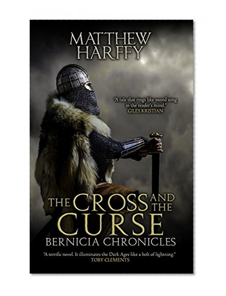 The Cross and the Curse (Bernicia Chronicles Book 2)