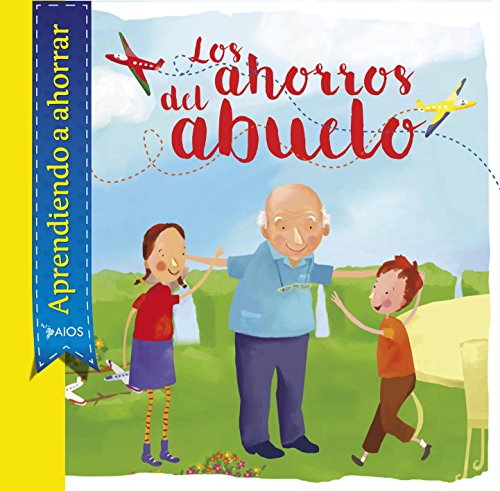 Los ahorros del abuelo: México (Spanish Edition)