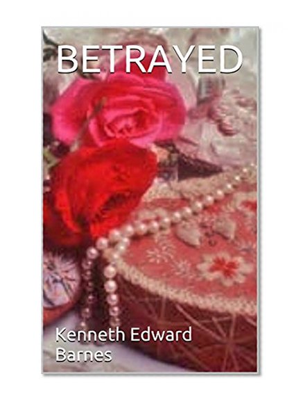 BETRAYED