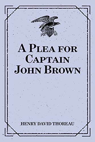 A Plea for Captain John Brown