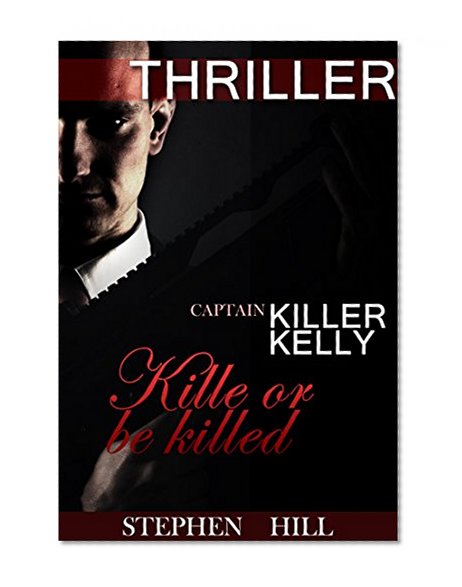 MYSTERY : Kill or be Killed: ROMANCE: Thrillers Suspense Psychological Contemporary Crime Romance New Action  Mystery Conspiracy (Drama Scary Crime War ... Darkness Mystery Investigate Lonelines)