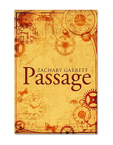 TIME TRAVEL ROMANCE: Passage (A Romantic Mystery Novel) (New Adult Romance Short Stories)