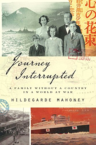 Book Cover Journey Interrupted: A Family Without a Country in a World at War
