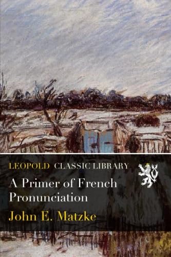 A Primer of French Pronunciation