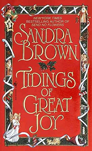 [(Tidings of Great Joy)] [By (author) Sandra Brown] published on (December, 1999)