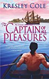 [(Captain of All Pleasures)] [By (author) Kresley Cole] published on (July, 2003)