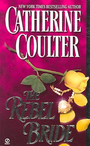 [(The Rebel Bride)] [By (author) Catherine Coulter] published on (March, 2006)