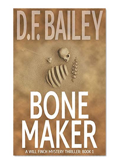 Bone Maker: Will Finch Mystery Thriller Series Book 1