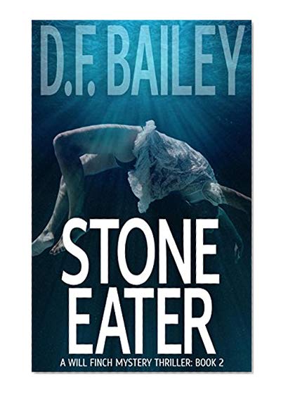 Stone Eater: Will Finch Mystery Thriller Series Book 2
