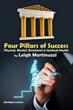 Four Pillars of Success: Physical, Mental, Emotional & Spiritual Health