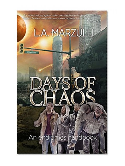 Days of Chaos: An End Times Handbook