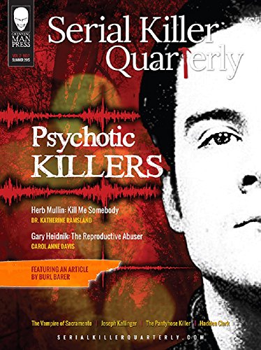 Book Cover Serial Killer Quarterly Vol. 2 No. 7: Psychotic Killers