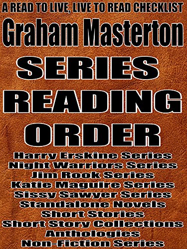 GRAHAM MASTERTON: SERIES READING ORDER: A READ TO LIVE, LIVE TO READ CHECKLIST [Harry Erskine Series, Night Warriors Series, Jim Rook Series, Katie Maguire Series, Sissy Sawyer Series]