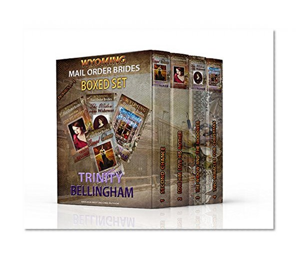 Wyoming Mail Order Brides Boxed Set Books 1 - 4: A Clean Historical Mail Order Bride Romance