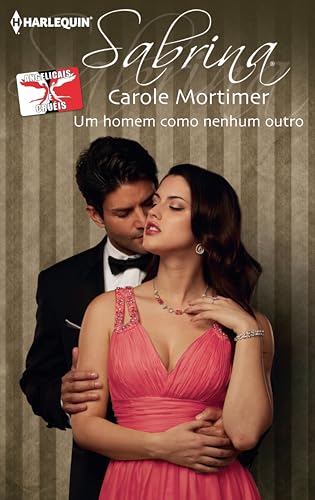 Um homem como nenhum outro (Sabrina Livro 1652) (Portuguese Edition)