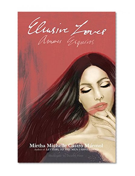 Elusive Loves; Amores Esquivos